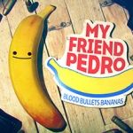 我的朋友佩德罗/My Friend Pedro