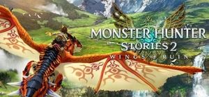 怪物猎人物语2：毁灭之翼/Monster Hunter Stories 2: Wings of Ruin