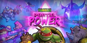 忍者神龟：电门/Teenage Mutant Ninja Turtles: Portal Power